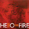 Hello = Fire – Hello = Fire