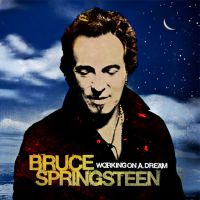 Springsteen - Working On A Dream