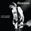 Thurston Moore - Trees outside the academy