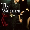 The Walkmen – You & Me