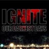 Ignite - Our Darkest Days