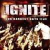 Ignite Our Darkest Days Live cover