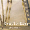 Templo Diez – Greyhounds