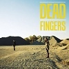 Dead Fingers Dead Fingers cover