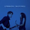 Striking Matches