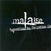 Malaise - Hypnotized by forgotten lies