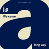 Cover Lone - We Came A Long Way