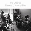 The Crookes - Dreams Of Another Day