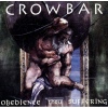 Crowbar Obedience Thru Suffering cover