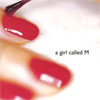 A Girl Called M – A Girl Called M