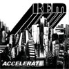 R.E.M. â€“ Accelerate