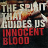 The Spirit That Guides Us - Innocent Blood