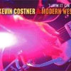 Kevin Costner and Modern West – Turn it on