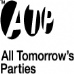 All Tommorows Parties Festival