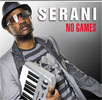 [Serani] – [No Games]