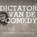 DictatorvandeComedy