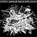 DutchGarageRockExplosion