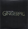 Gingerpig – The Ways Of The Gingerpig