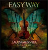 Easyway – Laudamus Vita