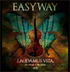 Easyway – Laudamus Vita