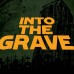 Into The Grave