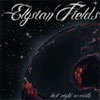 Elysian Fields Last Night on Earth cover