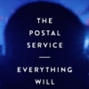 Cover The Postal Service - Everything Will Change