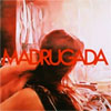 Madrugada – Madrugada