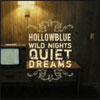 Hollowblue – Wild Nights, Quiet Dreams