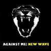 Against Me - New Wave