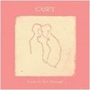 Cover Casey - Love Is Not Enough