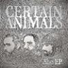 Cover Certain Animals - She EP