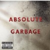 Garbage - Absolute Garbage