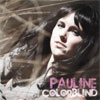 Pauline – Colorblind