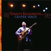 Tommy Emmanuel – Center Stage