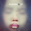 Placebo (UK) B3 cover